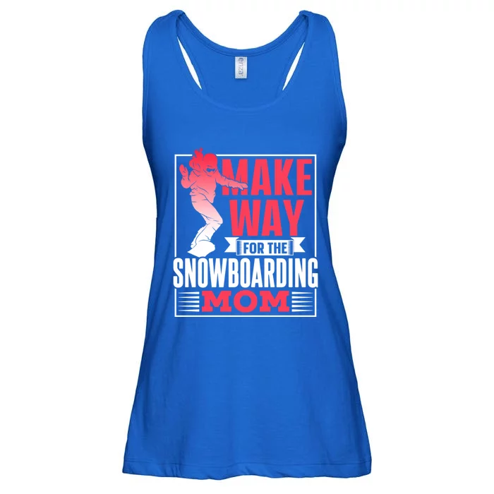 Make Way For The Snowboarding Mom Snowboard Snowboarder Meaningful Gift Ladies Essential Flowy Tank