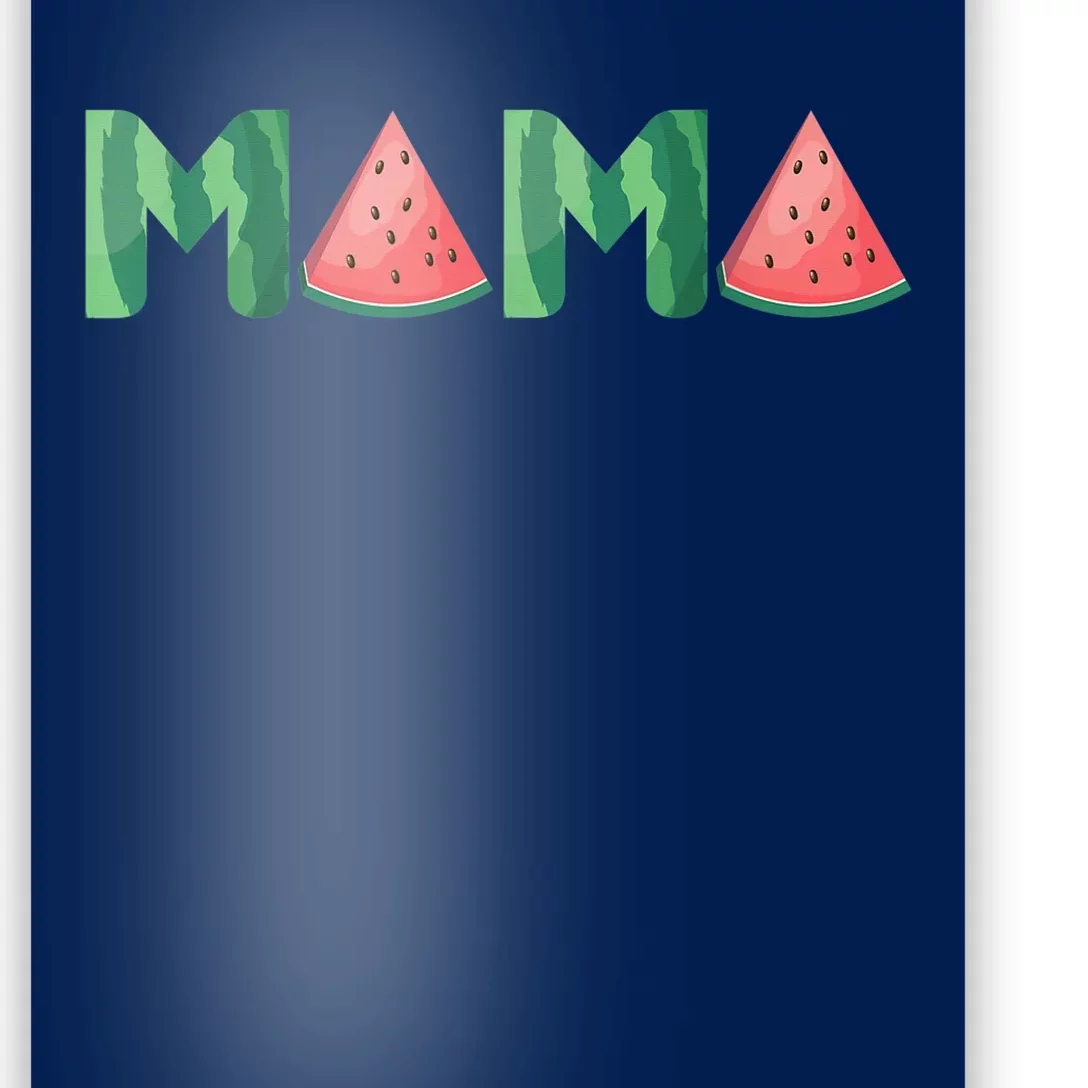 Mama Watermelon Funny Summer Fruit Gift - Great Mother's Day Poster