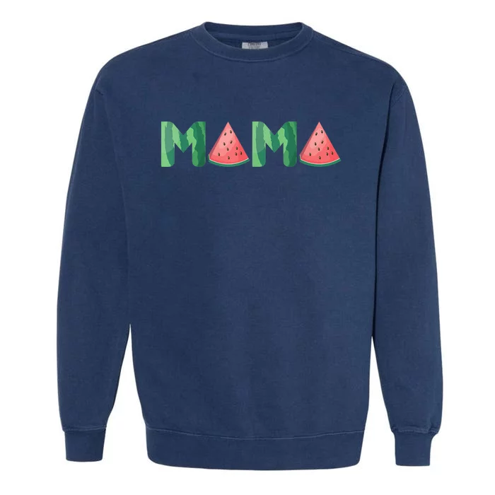 Mama Watermelon Funny Summer Fruit Gift - Great Mother's Day Garment-Dyed Sweatshirt