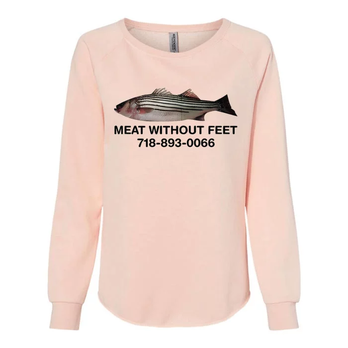 Meat Without Feet 718 893 0066 Womens California Wash Sweatshirt