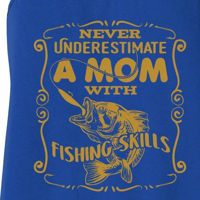 Mom With Fishing Skills Best Fishing Mom Angling Gift Women's Racerback Tank