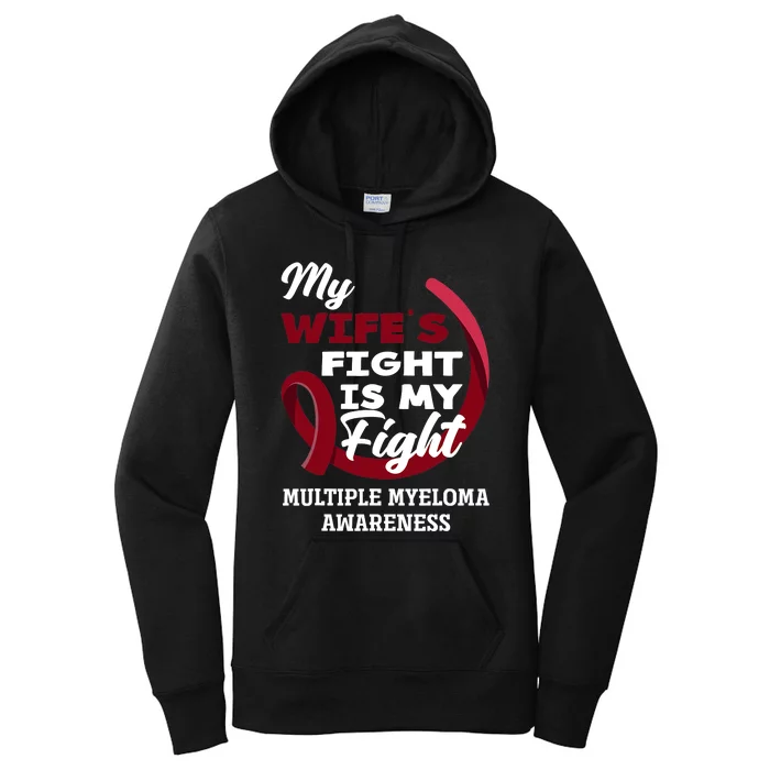 My Wife's Fight Is My Fight Multiple Myeloma Awareness Women's Pullover Hoodie