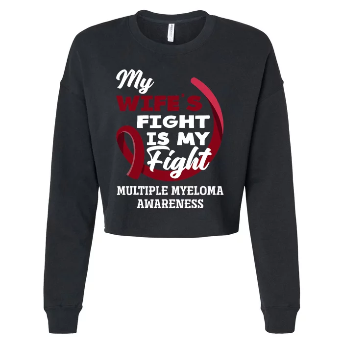 My Wife's Fight Is My Fight Multiple Myeloma Awareness Cropped Pullover Crew