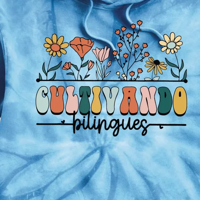 Maestra Wild Flowers Cultivando Bilingues Spanish Teacher Tie Dye Hoodie