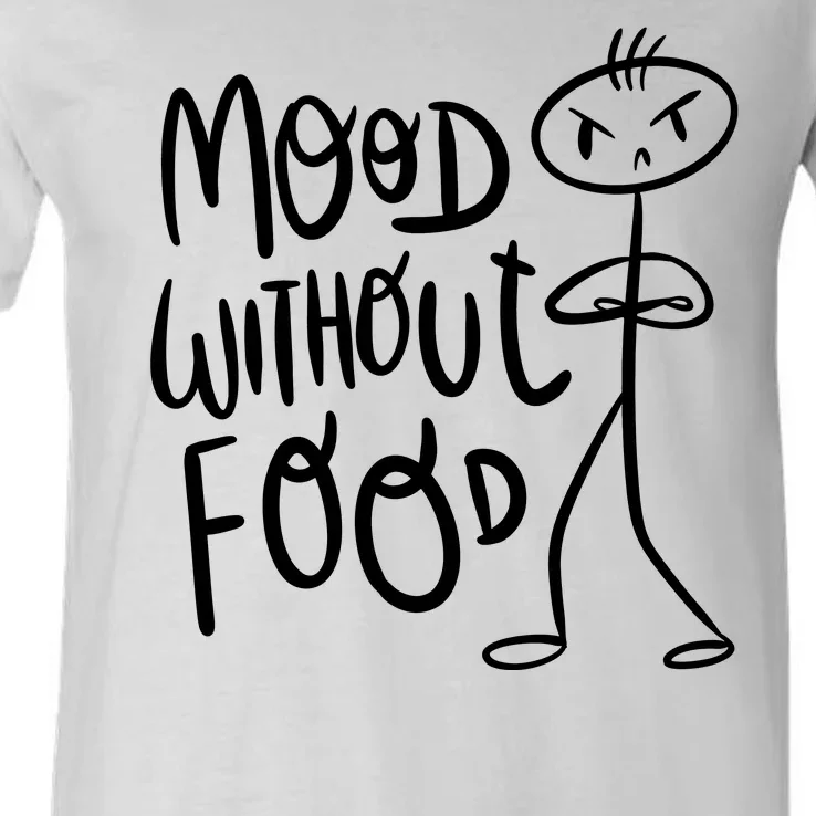 Mood Without Food Angry V-Neck T-Shirt