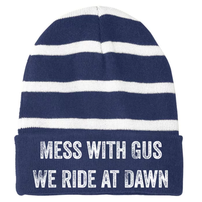 Mess With Gus We Ride At Dawn Striped Beanie with Solid Band