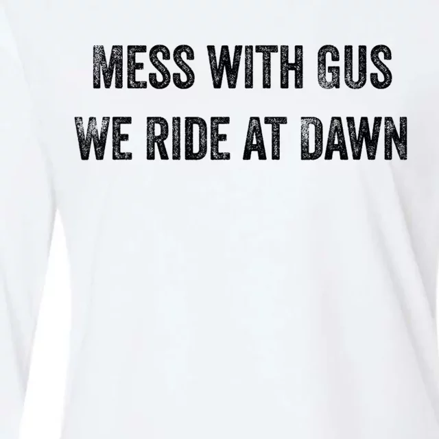 Mess With Gus We Ride At Dawn Womens Cotton Relaxed Long Sleeve T-Shirt