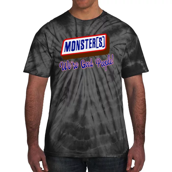 Monsters WeRe Good People Tie-Dye T-Shirt