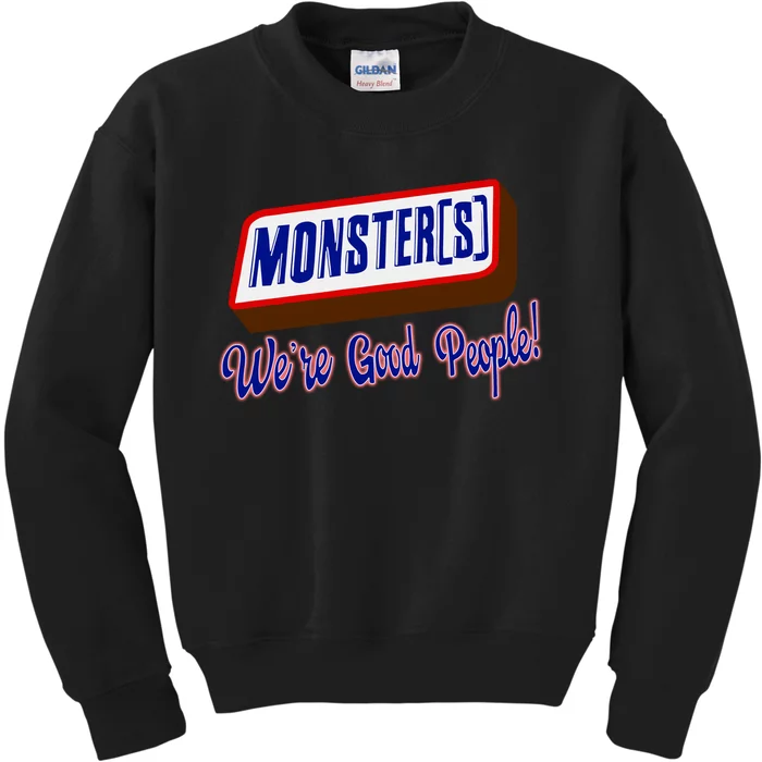 Monsters WeRe Good People Kids Sweatshirt