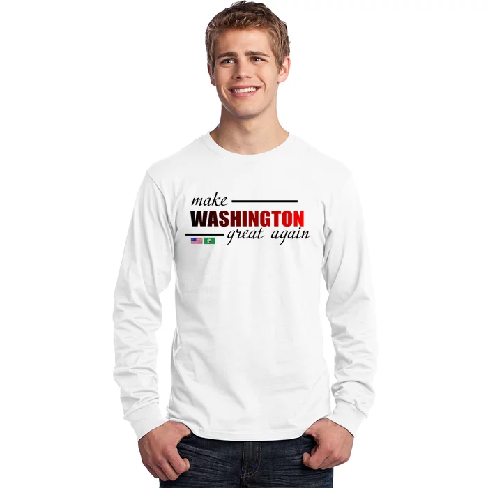 Make Washington Great Again Long Sleeve Shirt