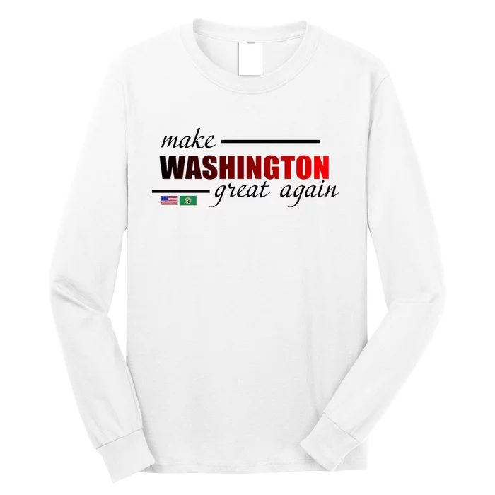 Make Washington Great Again Long Sleeve Shirt