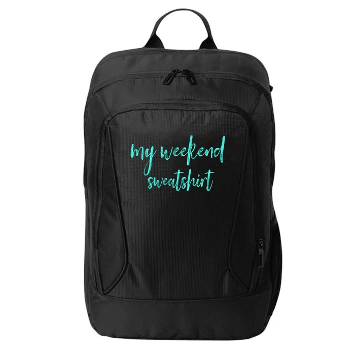 My Weekend Gift Clothing Moms Dads Friends Gift City Backpack