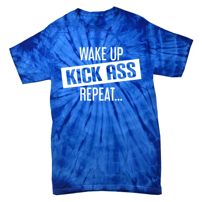 Motivational Workout Gift Wake Up Kick Ass Repeat Cool Gift Tie-Dye T-Shirt