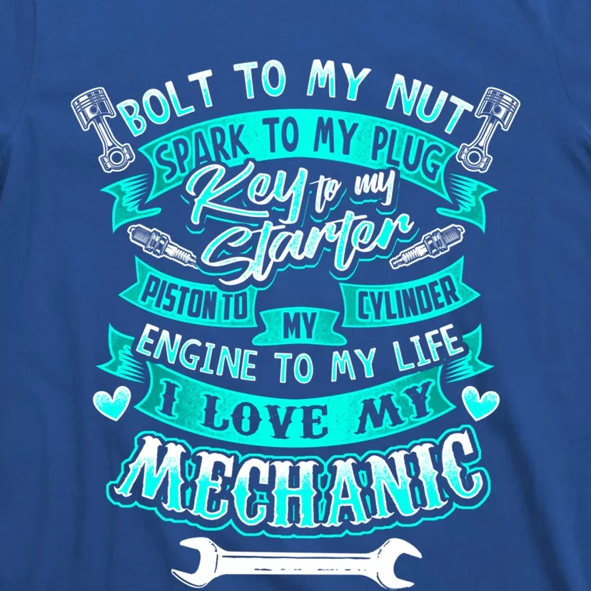 Mechanics Wife Gift Friend Auto Diesel Mechanic Gift T-Shirt