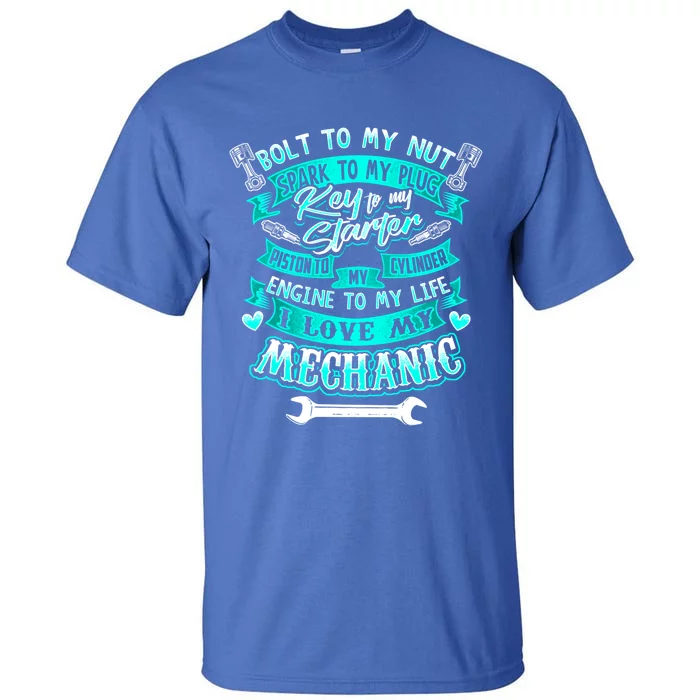 Mechanics Wife Gift Friend Auto Diesel Mechanic Gift Tall T-Shirt