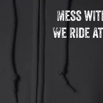 Mess With Gus We Ride At Dawn Full Zip Hoodie