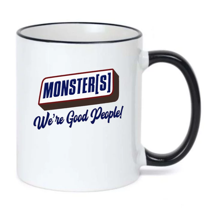 Monsters WeRe Good People! Funny Candy Chocolate Bar Black Color Changing Mug