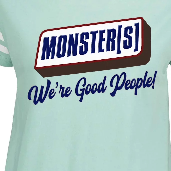 Monsters WeRe Good People! Funny Candy Chocolate Bar Enza Ladies Jersey Football T-Shirt