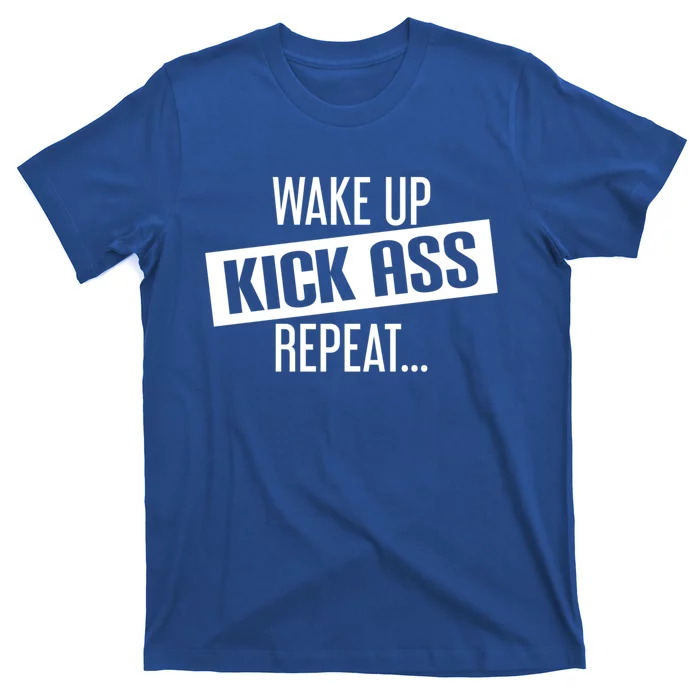 Motivational Workout Gift Wake Up Kick Ass Repeat Gift T-Shirt