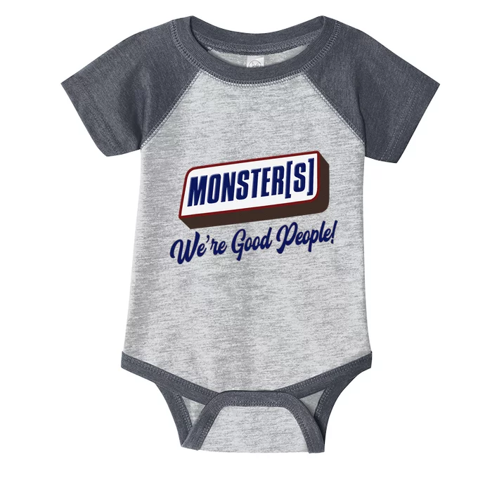 Monsters WeRe Good People! Funny Candy Chocolate Bar Infant Baby Jersey Bodysuit