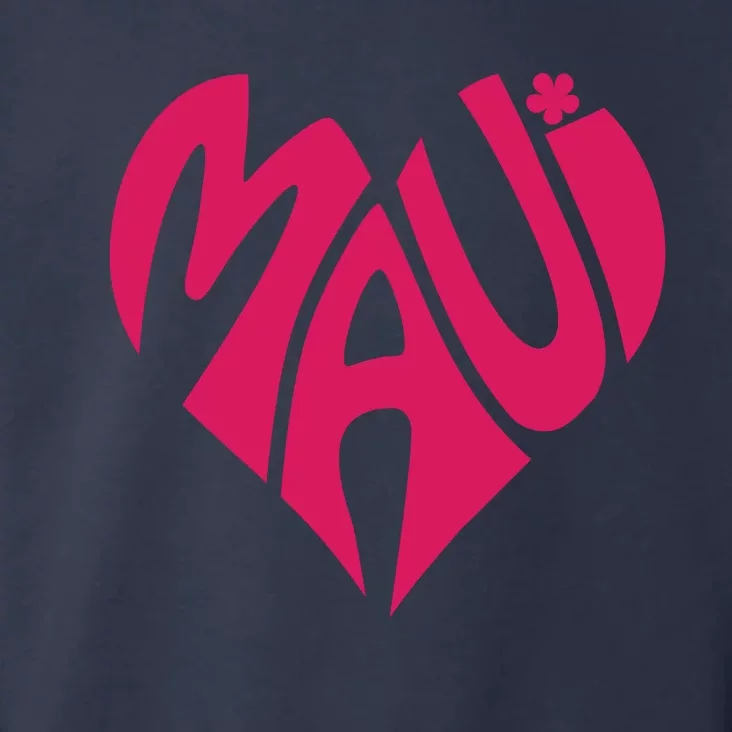 Maui Word Heart Shape Maui Hawaii Strong Maui Wildfire Lahaina Survivor Toddler Hoodie