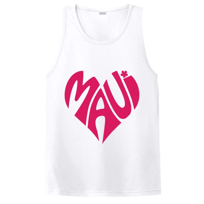 Maui Word Heart Shape Maui Hawaii Strong Maui Wildfire Lahaina Survivor Performance Tank