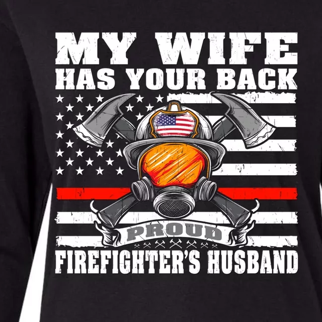 My Wife Has Your Back Proud Firefighter Husband Spouse Gift Cute Gift Womens Cotton Relaxed Long Sleeve T-Shirt