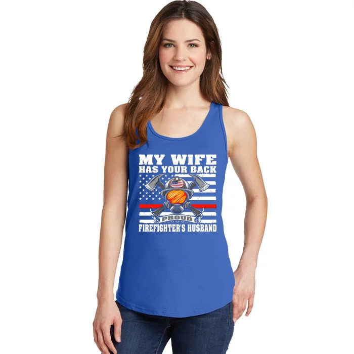 My Wife Has Your Back Proud Firefighter Husband Spouse Gift Cute Gift Ladies Essential Tank