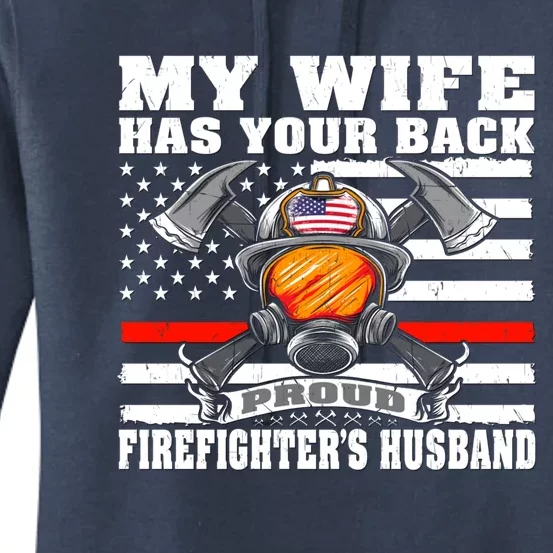 My Wife Has Your Back Proud Firefighter Husband Spouse Gift Cute Gift Women's Pullover Hoodie