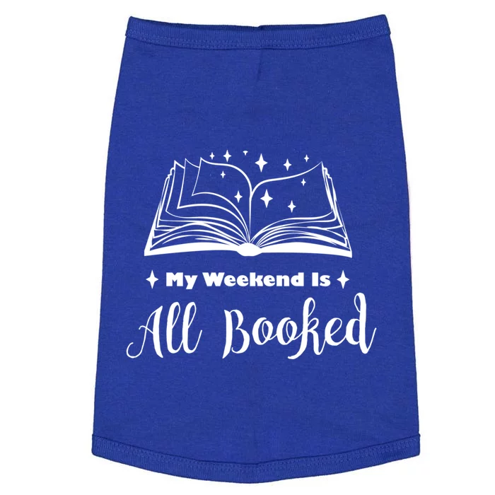 My Weekend Is All Booked Funny Reading Book Lover Cute Gift Doggie Tank