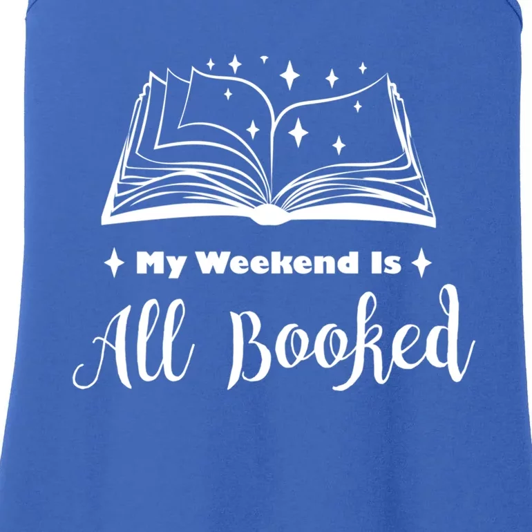 My Weekend Is All Booked Funny Reading Book Lover Cute Gift Ladies Essential Tank