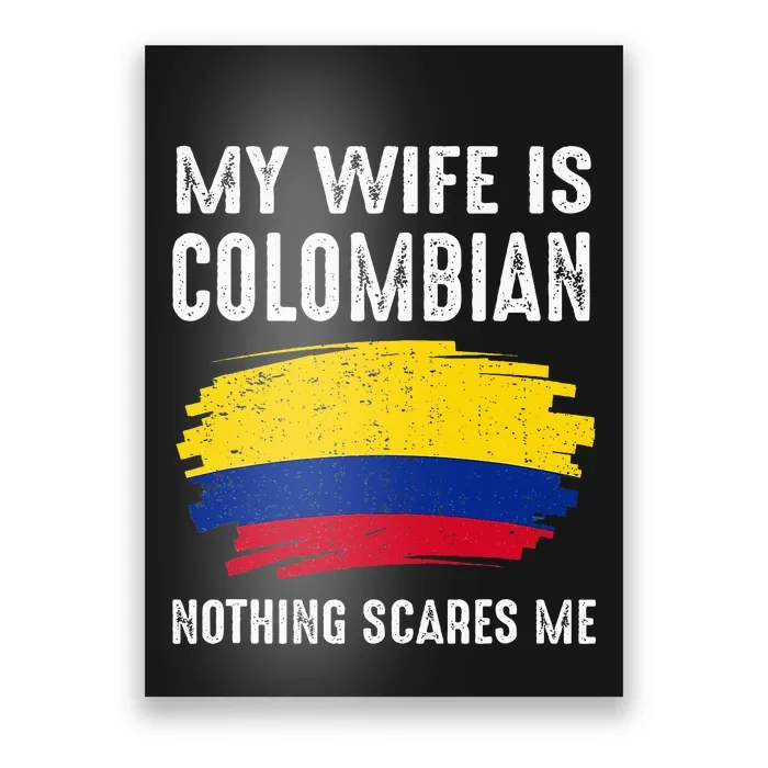 My Wife Is Colombian Colombia Pride Flag Heritage Roots Poster