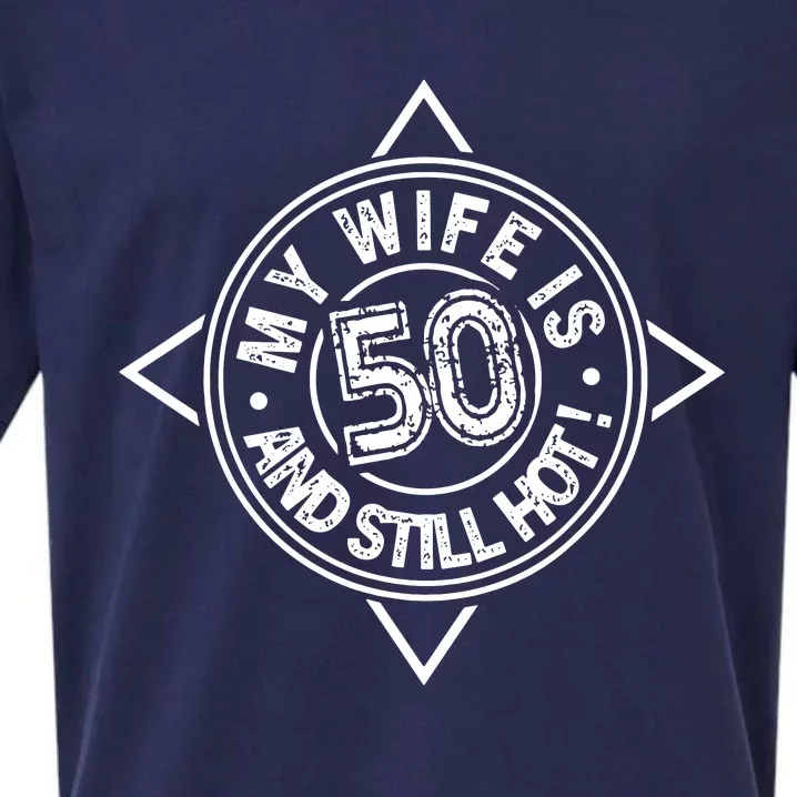 My Wife Is 50 And Still Hot Sueded Cloud Jersey T-Shirt