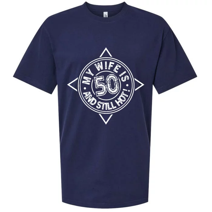 My Wife Is 50 And Still Hot Sueded Cloud Jersey T-Shirt