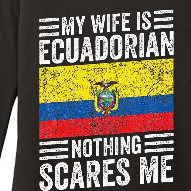 My Wife Is Ecuadorian Nothing Scares Me Womens CVC Long Sleeve Shirt