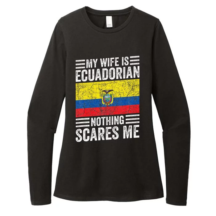 My Wife Is Ecuadorian Nothing Scares Me Womens CVC Long Sleeve Shirt