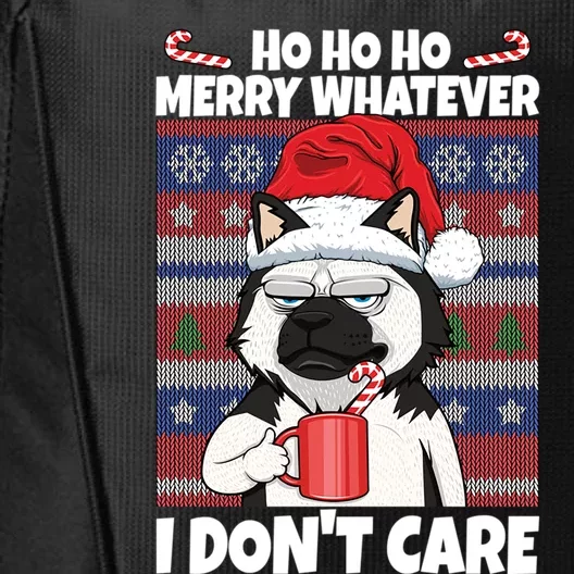 Merry Whatever I DonT Care Annoyed Dog Anti Christmas Husky Gift City Backpack