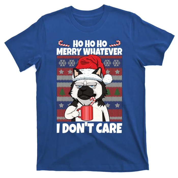 Merry Whatever I DonT Care Annoyed Dog Anti Christmas Husky Gift T-Shirt