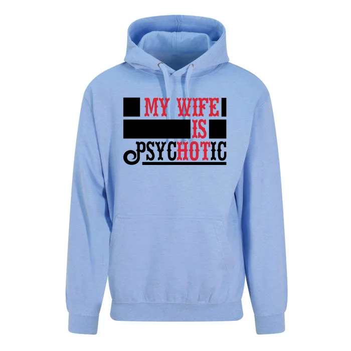 My Wife Is Hot Psychotic Funny Husband Gift Unisex Surf Hoodie