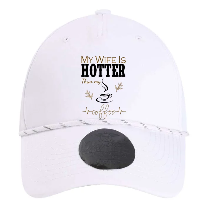 My Wife Is Hotter Than My Coffee Funny Gift Performance The Dyno Cap