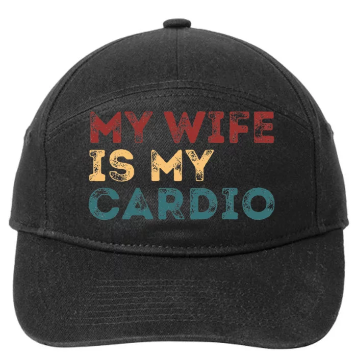 My Wife Is My Cardio 7-Panel Snapback Hat