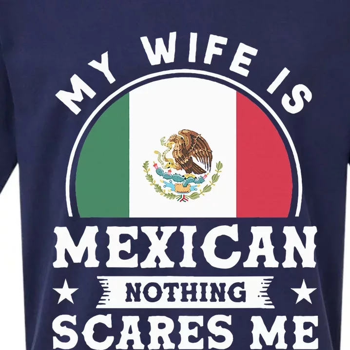 My Wife Is Mexican Nothing Scares Me Proud Mexican Sueded Cloud Jersey T-Shirt