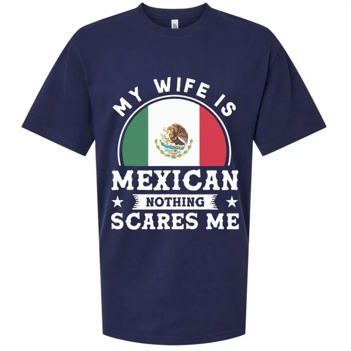 My Wife Is Mexican Nothing Scares Me Proud Mexican Sueded Cloud Jersey T-Shirt