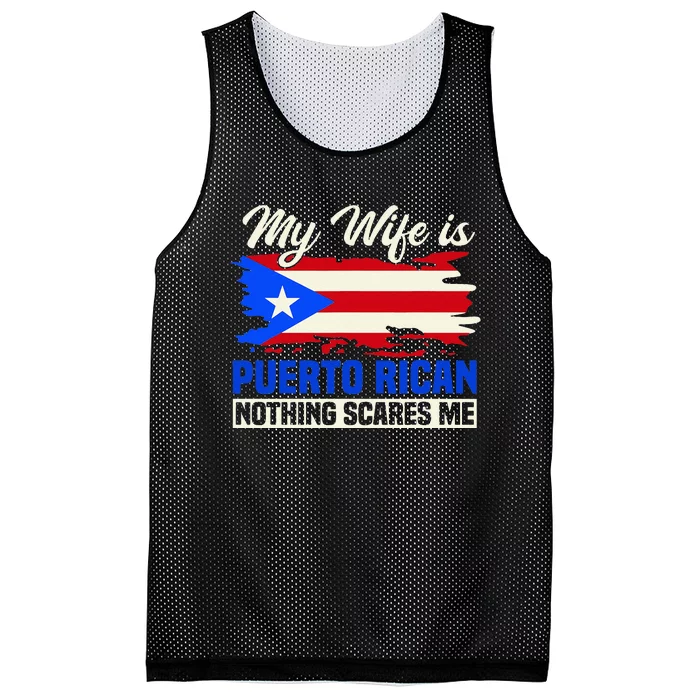 My Wife Is Puerto Rican Nothing Scares Me Mesh Reversible Basketball Jersey Tank