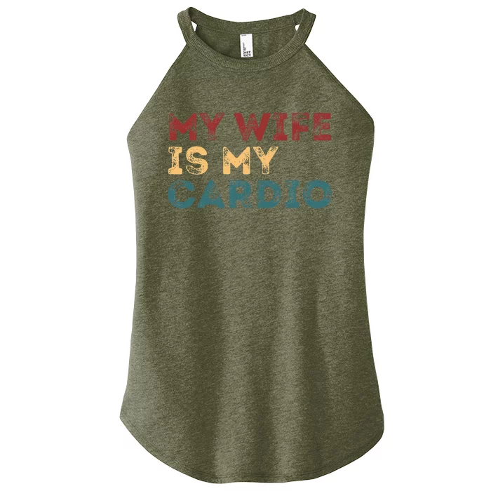 My Wife Is My Cardio Funny Quotes Women’s Perfect Tri Rocker Tank