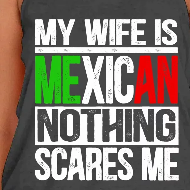 My Wife Is Mexican Nothing Scares Me Funny Husband Women's Knotted Racerback Tank