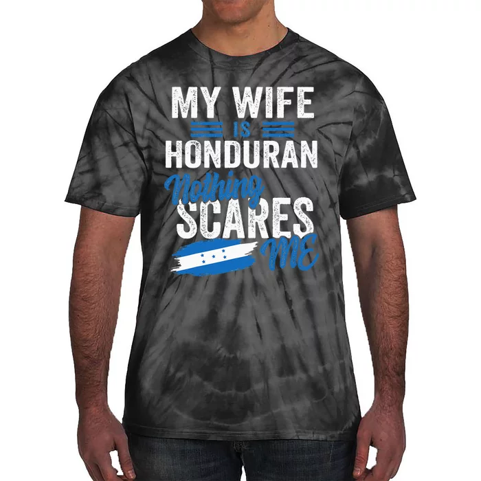 My Wife Is Honduran Honduras Heritage Roots Flag Souvenir Tie-Dye T-Shirt