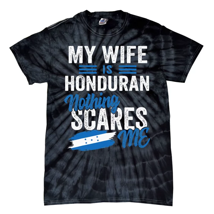 My Wife Is Honduran Honduras Heritage Roots Flag Souvenir Tie-Dye T-Shirt