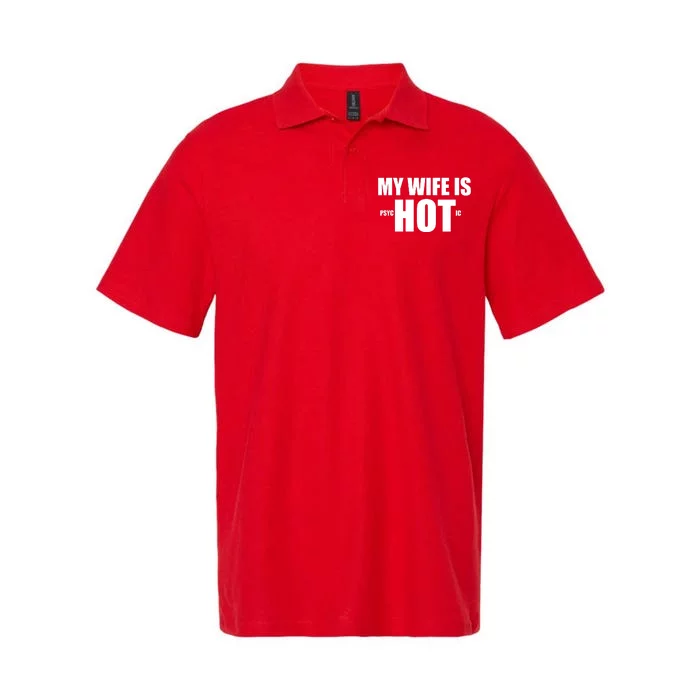 My Wife Is Psychotic (Hot) Funny Married Couples Softstyle Adult Sport Polo