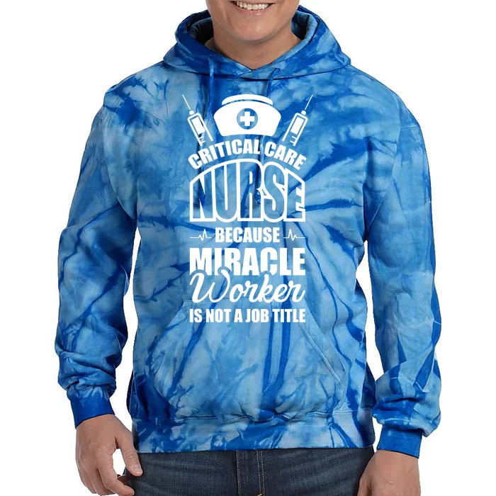 Miracle Worker Is Not A Job Title Gift Tie Dye Hoodie